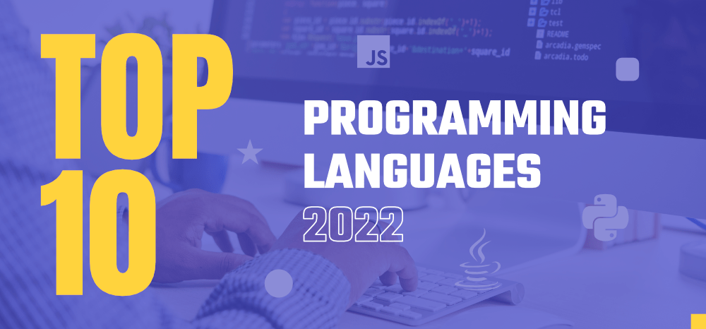 Top 10 Most In-Demanded Programming Languages in 2022